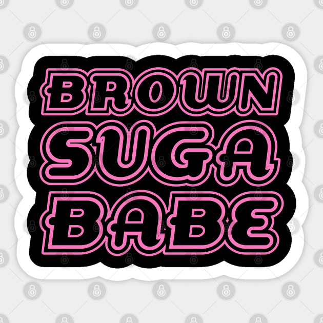 Brown Suga Babe, Pink, Black Queen, Black Girl Magic, African American Woman Sticker by UrbanLifeApparel